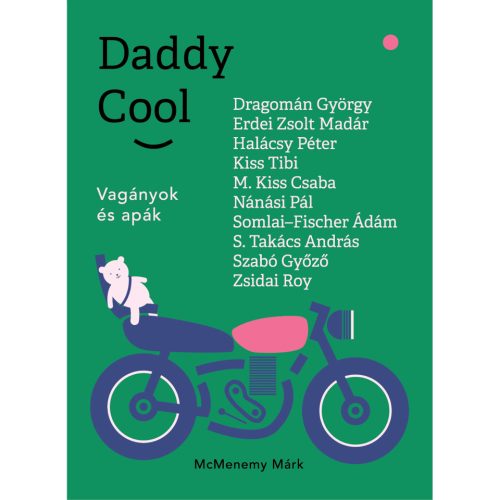 McMenemy Márk: DADDY COOL - utolsó példányok!